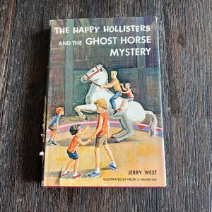 Vintage The Happy Hollisters and the Ghost Horse Mystery Hardcover Book 1965